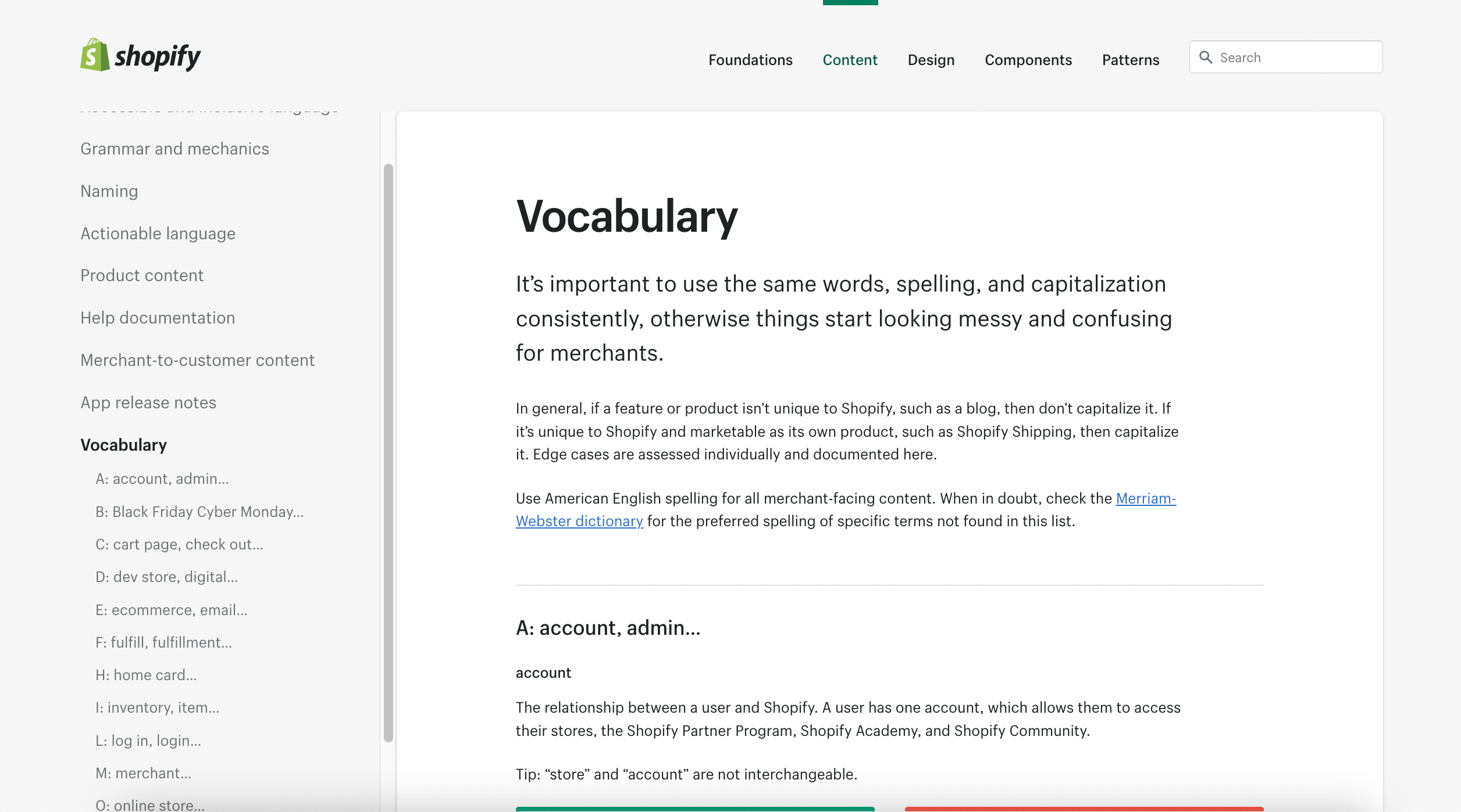 A vocabulary list or glossary (like this one from Shopify’s design system Polaris), is a great way to standarize the language used in the product.
